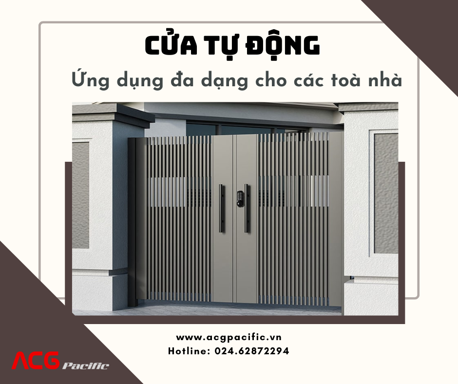 Cửa Tự Động: Giải Pháp Thông Minh Cho Tòa Nhà Hiện Đại - ACG Pacific